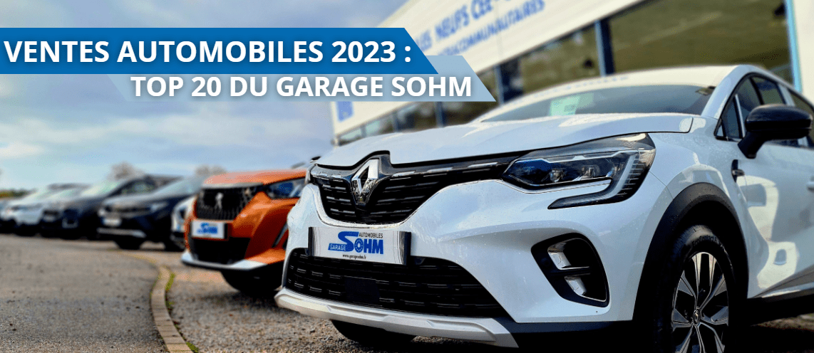 Lire la suite à propos de l’article VENTES AUTOMOBILES 2023 : TOP 20 DU GARAGE SOHM